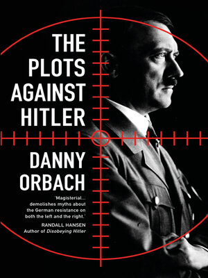 cover image of The Plots Against Hitler